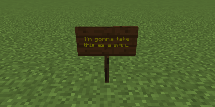 A spruce Minecraft sign with yellow text.
