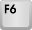 F6 key on keyboard.