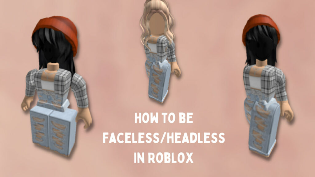 How To Have No Face In Roblox Pro Game Guides how-to-have-no-face-in-roblox-pro-game-guides