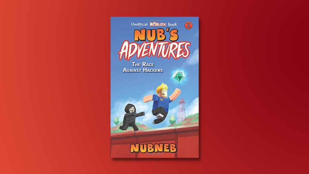 Nub's Adventures: The Ban Hammer's Revenge - An Unofficial Roblox Book by  Nub Neb