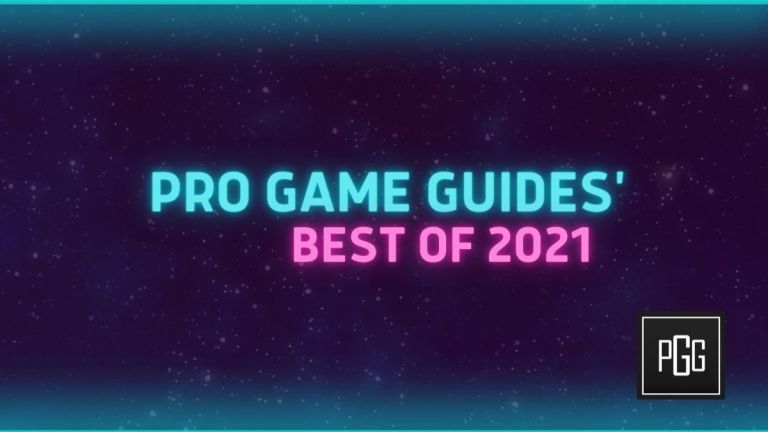 Pro Game Guides Best Of 2021 Pro Game Guides