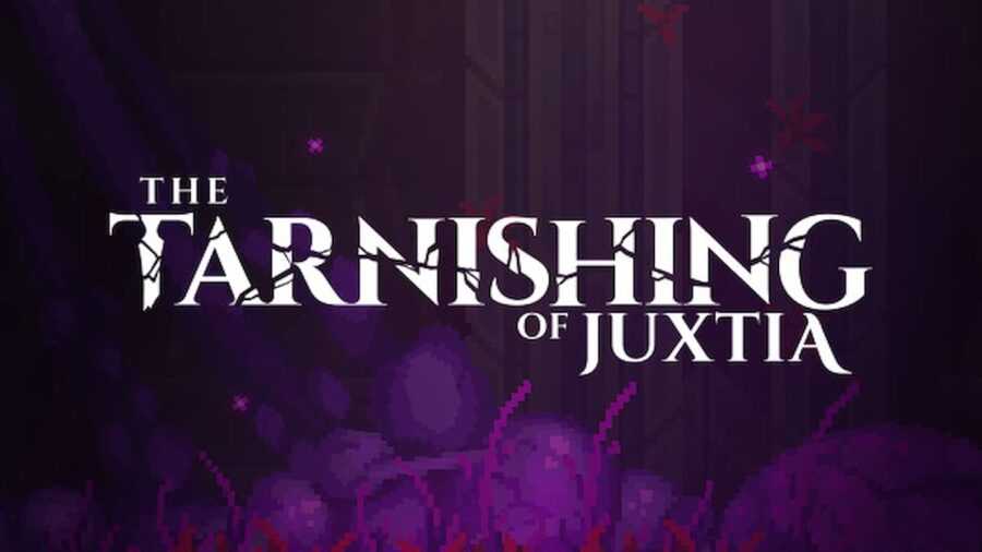 The Tarnishing of Juxtia Title