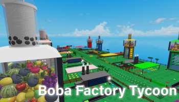 Huge Factory in Roblox Boba Factory Tycoon