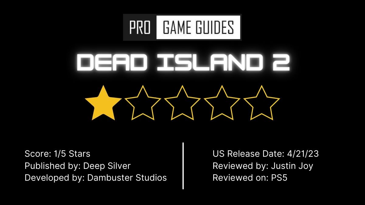 What Review Score Would You Give Dead Island 2?