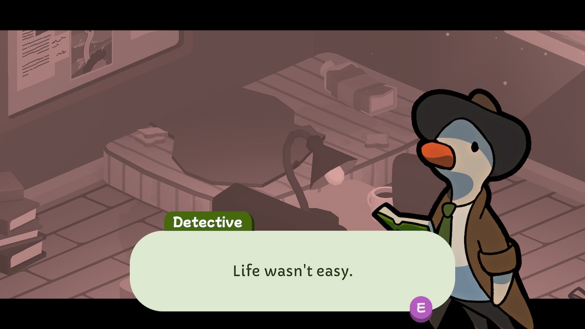 Duck Detective saying “life wasn’t easy” in Duck Detective.