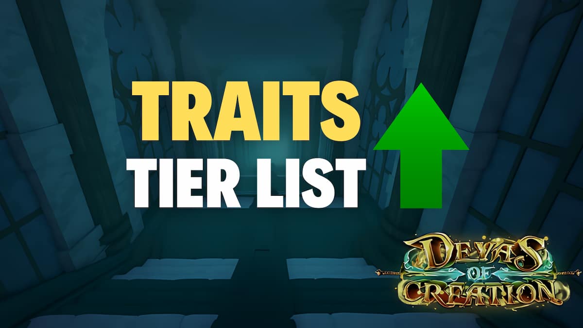 Devas of Creation Traits Tier List