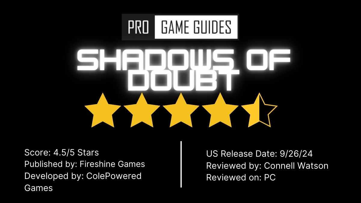 Shadows of Doubt review – Indie gaming at its finest