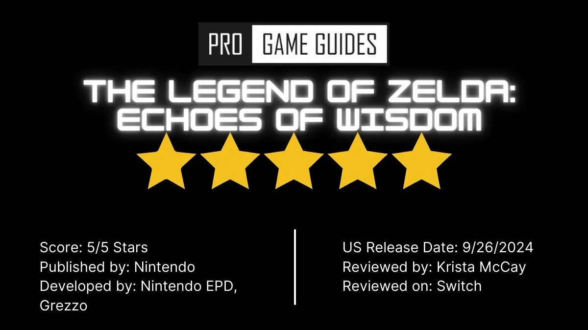 The Legend of Zelda: Echoes of Wisdom Review – It’s Link’s turn to be saved