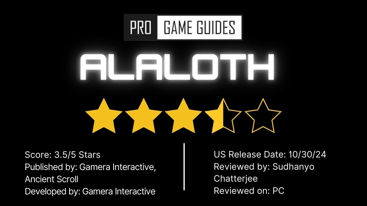 Alaloth review on Pro Game Guides