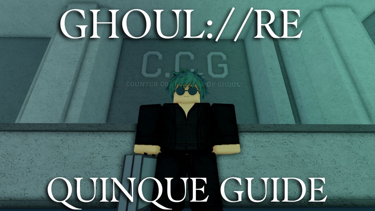 ghoul re quinque guide