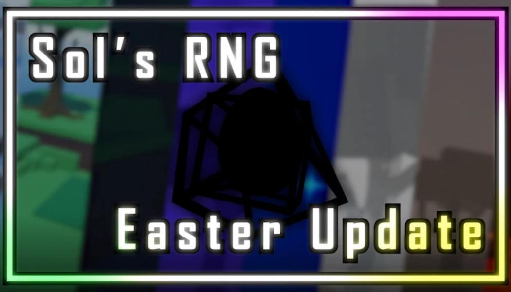 Complete Sol's RNG Easter Egg Hunt Guide (2026) | Pro Game Guides