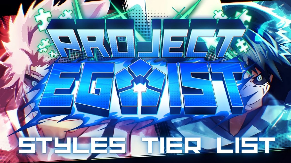 Project Egoist styles tier list