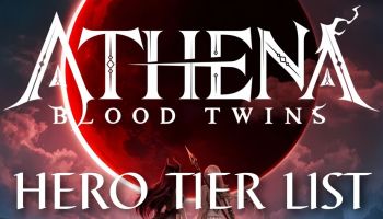 ATHENA: Blood Twins hero tier list.