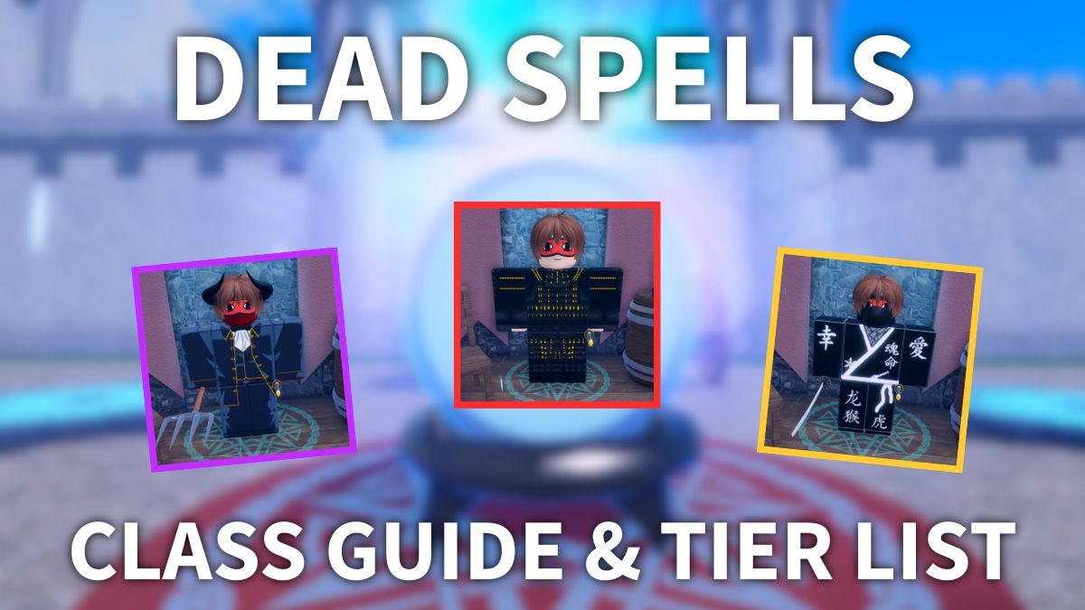 Classes guide and tier list for the Dead Spells Roblox experience.