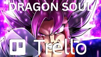 Dragon Soul Trello link.