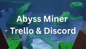Abyss Miner Trello & Discord