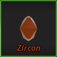 Zircon ore in the Prospecting Roblox experience