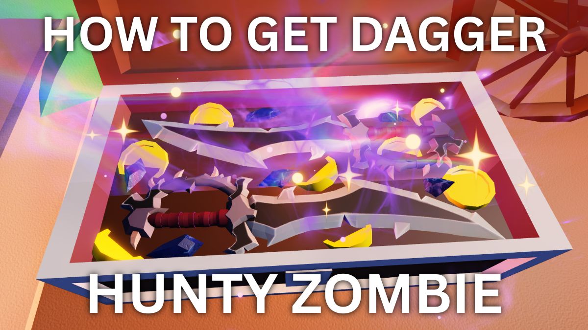 How to get Dagger in Hunty Zombie