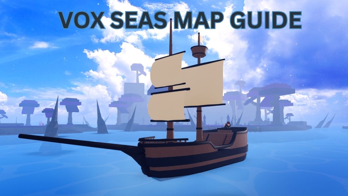 All Map locations in Vox Seas