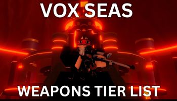 Vox Seas weapons, guns, swords tier list