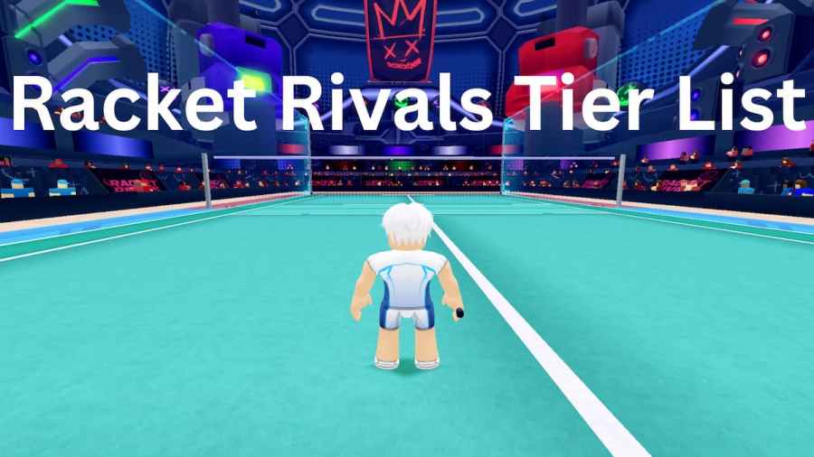 Racket Rivals Map Racket Rivals Tier List - All Rackets, Spirits, & Awakenings Ranked ...