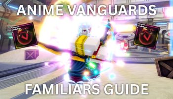 Anime Vanguards familiars guide and tier list