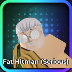 Fat Hitman (Serious)