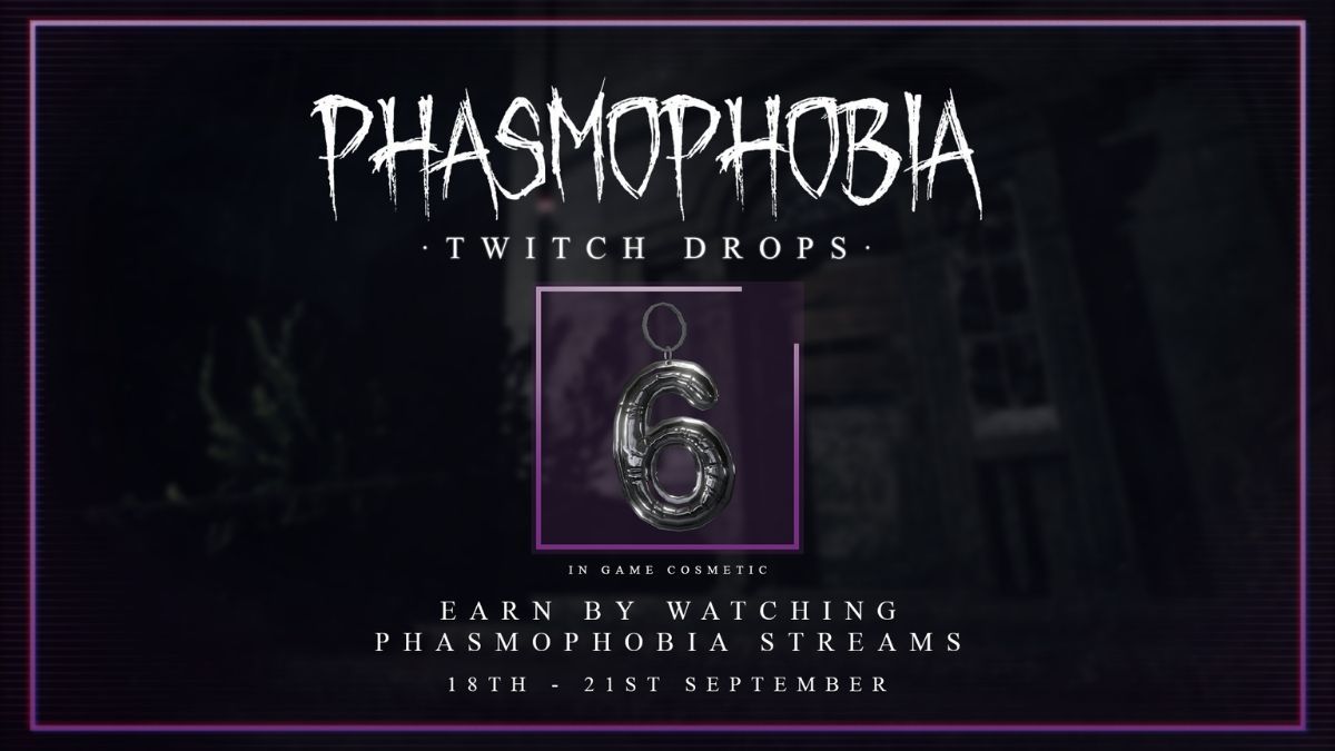 6 years of Phasmophobia rewards Twitch Drops
