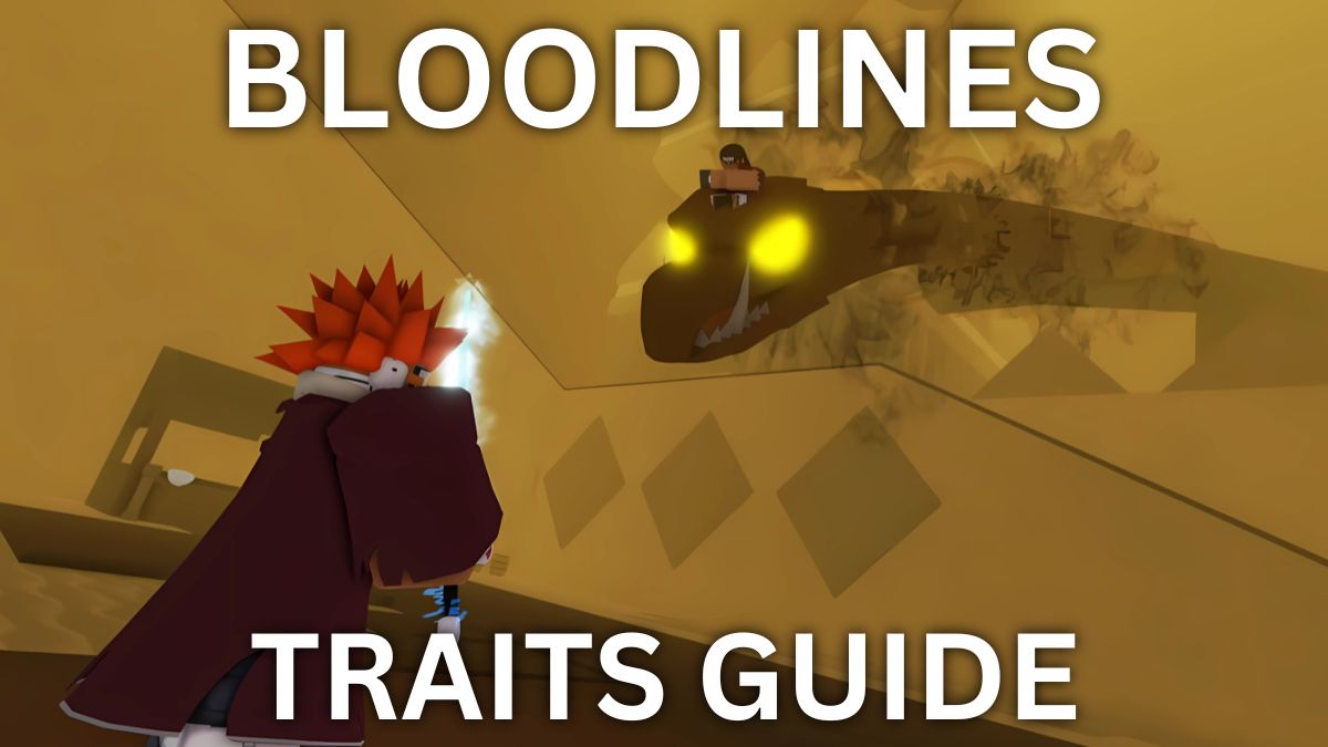 Bloodlines Roblox traits guide