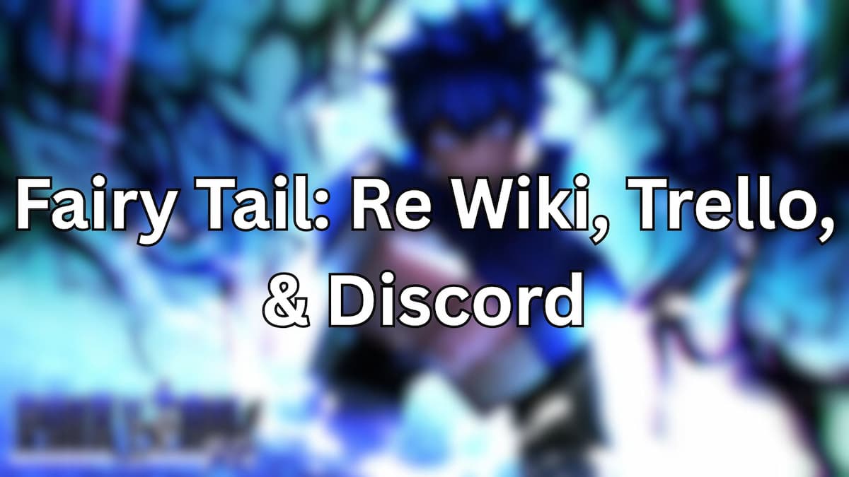 Fairy Tail Re Wiki, Trello, & Discord