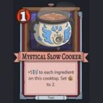 Mystical Slow Cooker Tool card in Arcane Eats