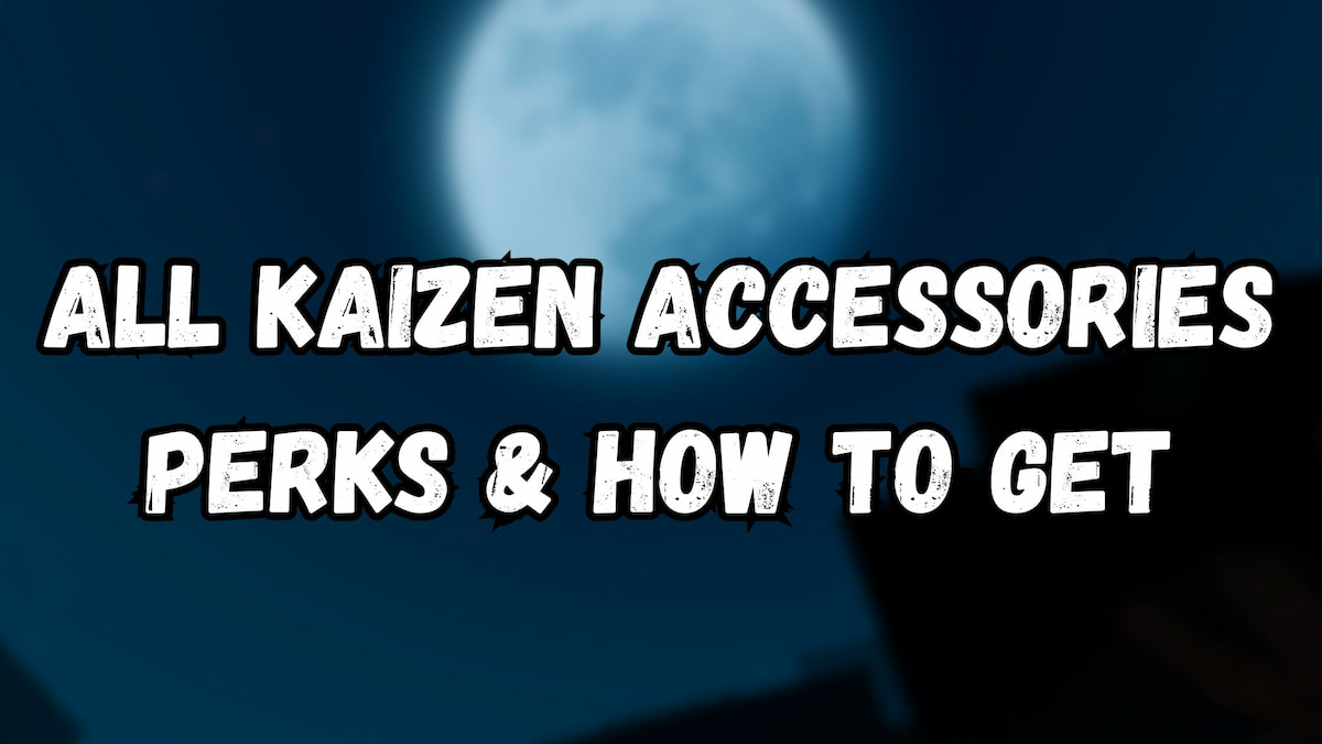 All Kaizen Accessories Perks & How to Get