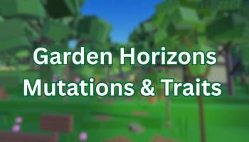 Garden Horizons Mutations Guide