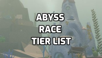 Roblox Abyss Race Tier List