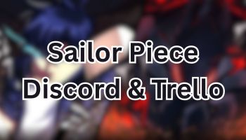 Sailor Piece Discord & Trello