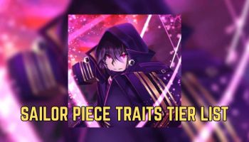 Sailor Piece Traits Tier List