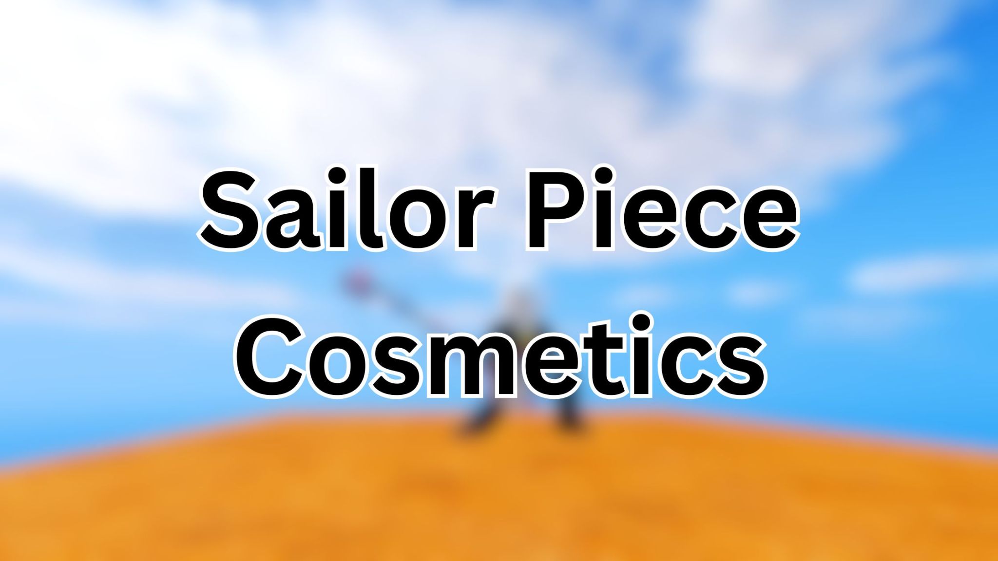 All Sailor Piece Cosmetics - Buffs & How to Get | Pro Game Guides