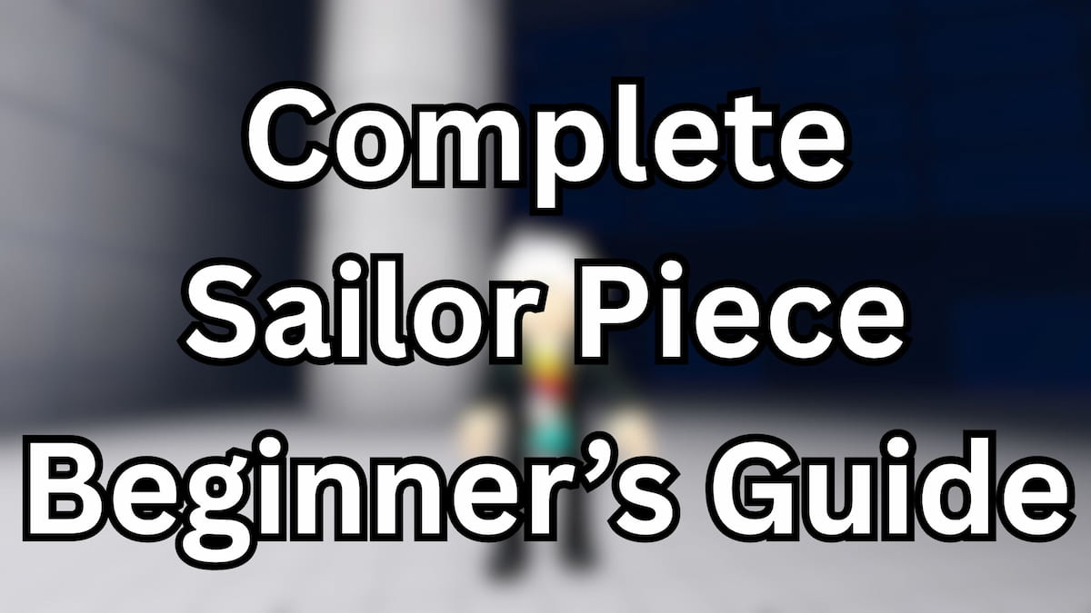 Complete Sailor Piece Beginner’s Guide