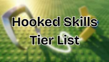 Roblox Hooked Tier List All Skills Ranked