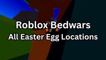 All 18 Bedwars Easter Eggs