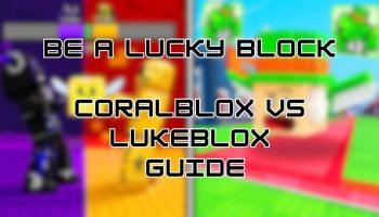 Be A Lucky Block CoralBlox vs LukeBlox event