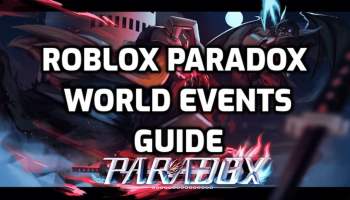 Paradox World Events Guide - Tips & Tricks
