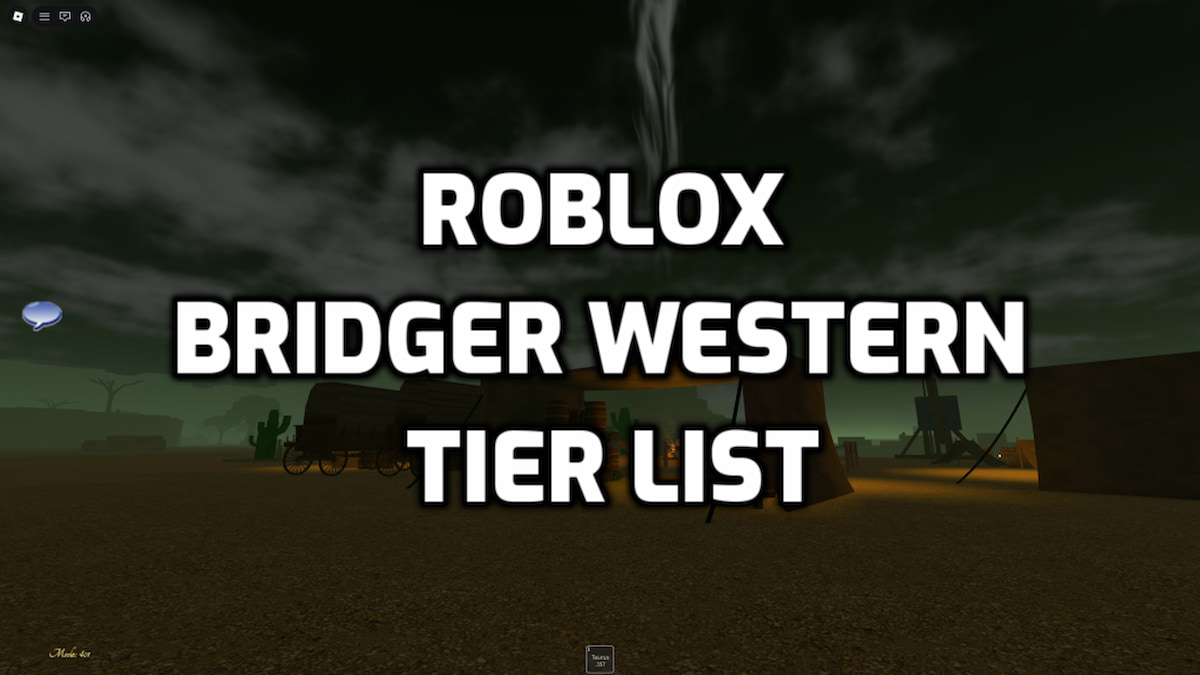 Roblox Bridger Western Tier List