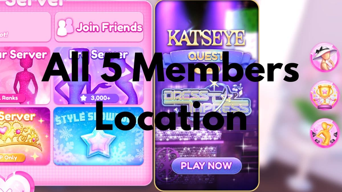 All 5 Members Location in Dress to Impress