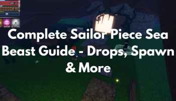 Sailor Piece Sea Beast Guide