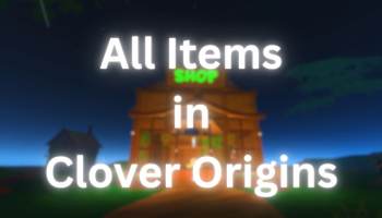 All Items in Clover Origins