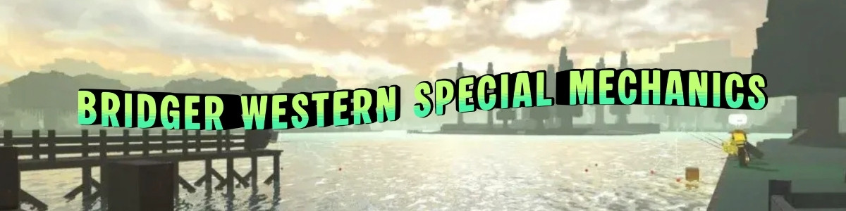 Bridger Western Special Mechanics