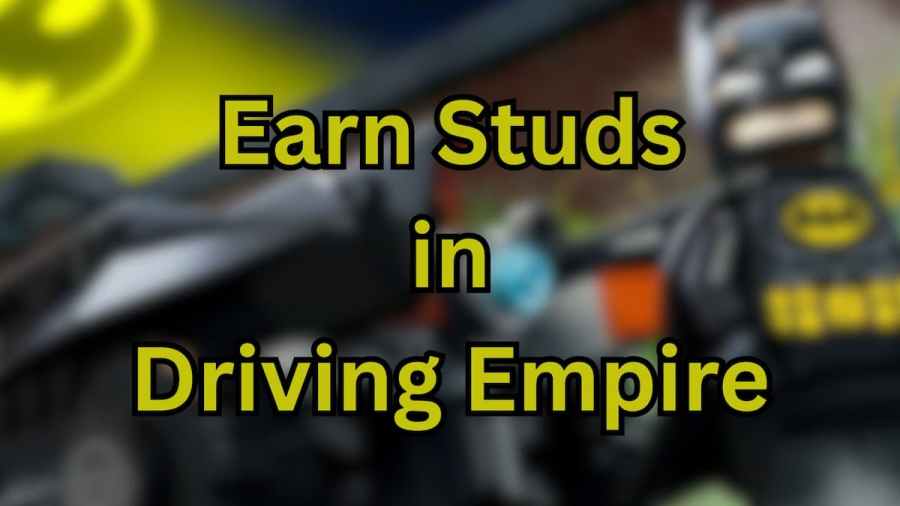 How to Earn Studs in Driving Empire Car Racing [Lego Batman Event ...
