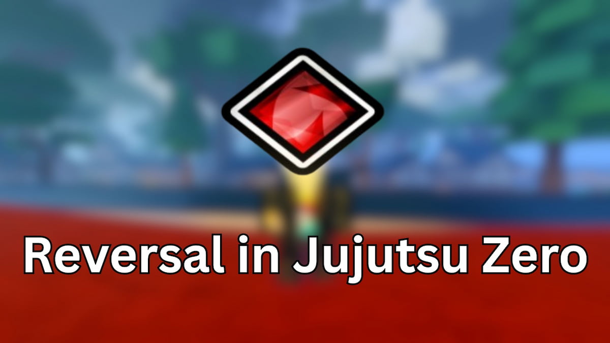 Get Reversal in Jujutsu Zero