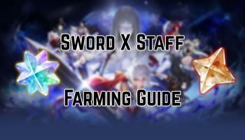 Sword X Staff Farming Guide